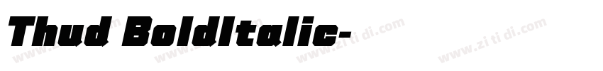 Thud BoldItalic字体转换
